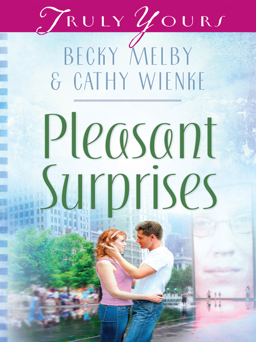 Title details for Pleasant Surprises by Becky Melby - Available